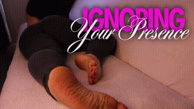 Ignoring Your Presence