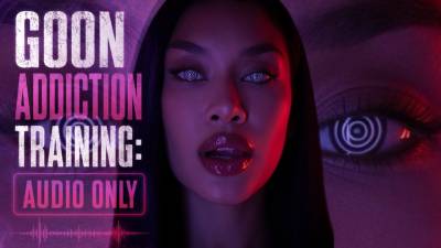 Goon Addiction Training: Audio Only