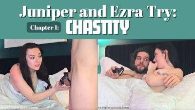 CH1: Juniper And Ezra Try Chastity