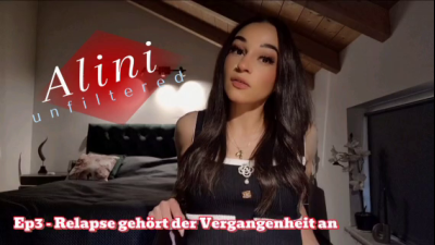 Alini Unfiltered Ep3 Relapse Gehort Der Vergangenheit An