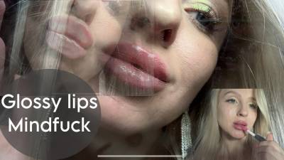 Glossy Lips Mindfuck