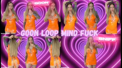 Goon Loop Mind Fuck