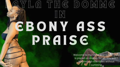 Ebony Mistress Ass Praise