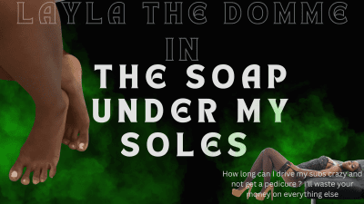 The Soap Under My Soles
