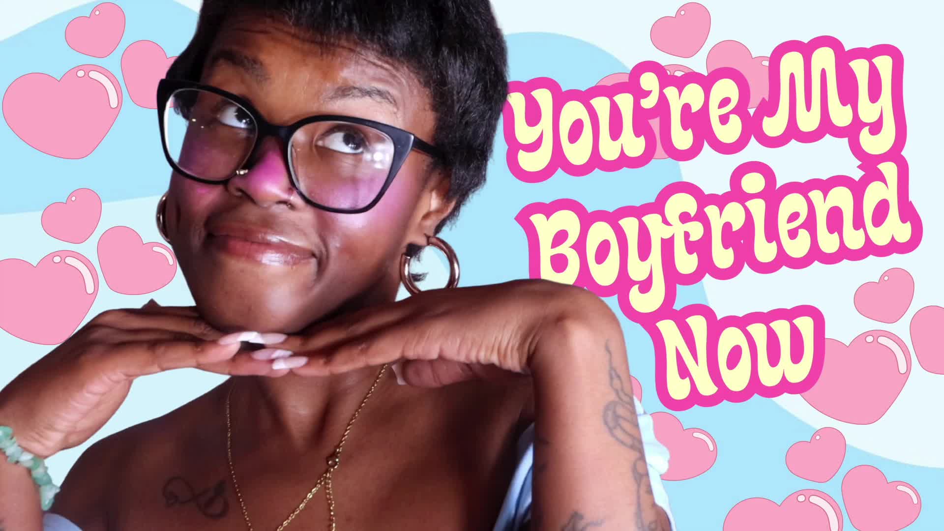 You're My Boyfriend Now