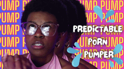 Predictable Porn Pumper