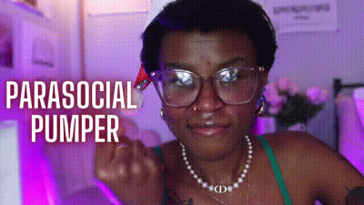 Parasocial Pumper