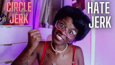 Circle Jerk For Me ( Hate Jerk)