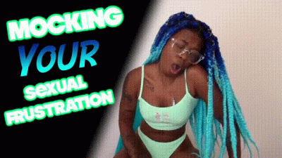 Mocking Your Sexual Frustration