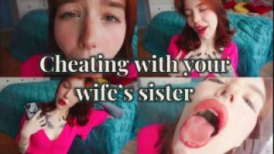 Cheating With Your Wife's Step-Sister