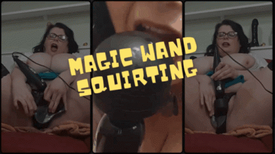 Magic Wand And Squirting