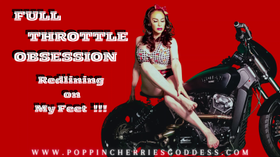 Full Throttle Obsession Redlining On My Feet