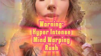 Warning: Intense Mind Warpping Rush