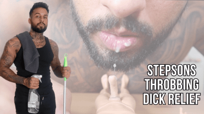 Stepsons Throbbing Dick Relief Lalo Cortez
