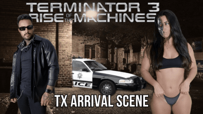 Terminator 3 Tx Arrival Scene Lalo Cortez And Vanessa
