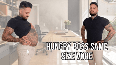 Hungry Boss Full Size Vore Lalo Cortez