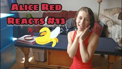 Alice Red Reacts #13