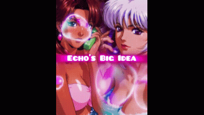 Echo's Big Idea