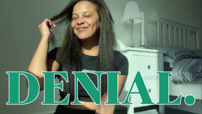 Denial. (Fem)