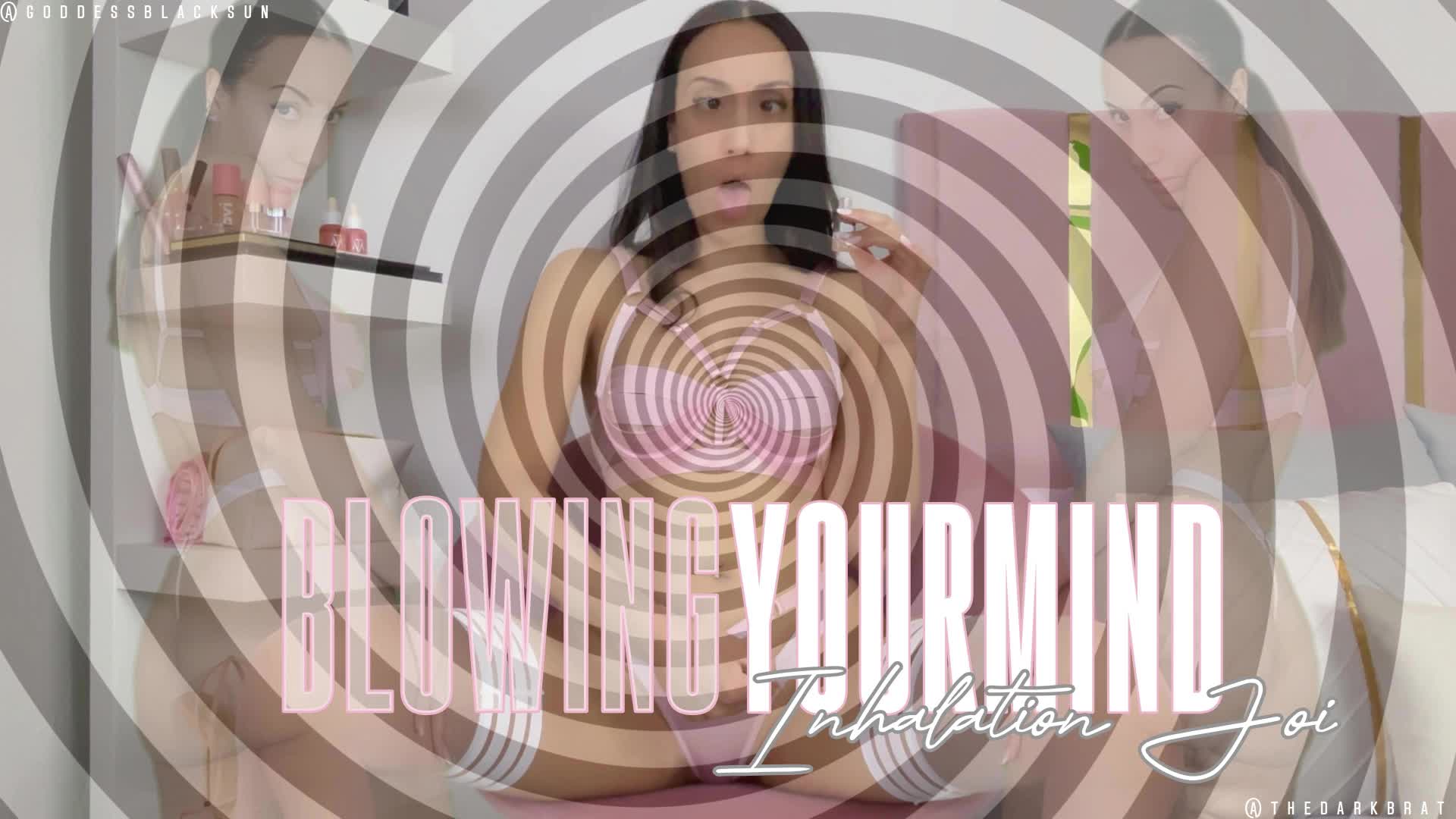 Blowing Your Mind | Inhalation JOI
