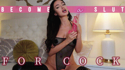 Become A Slut For Cock