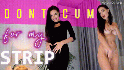 Don't Cum For My Strip