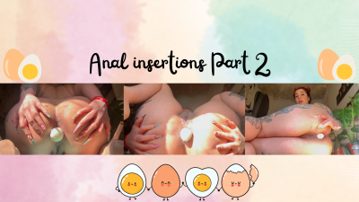 Anal Insertion!