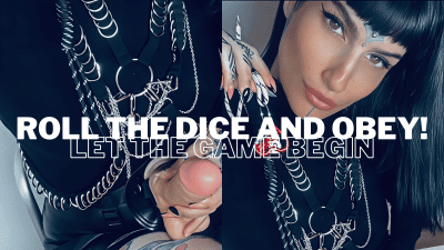Roll The Dice And Obey!- Let The Game Begin