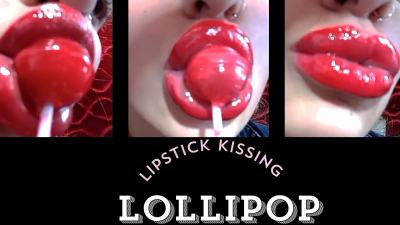 Red Lips, Wet Kisses, And A Shiny Lollipop
