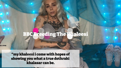 BBC Breeding The Khaleesi