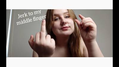 Jerk Off To My Middle Finger, JOI, Humiliation, SPH