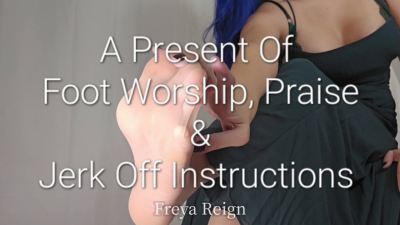 A Present Of Foot Worship, Praise & Jerk Off Instruction