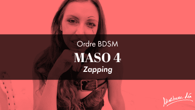 Ordre Maso 4 * Zapping