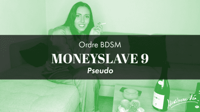 Ordre Moneyslave 9 * Pseudo