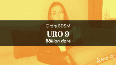 Ordre Uro 9 * Baillon Dore