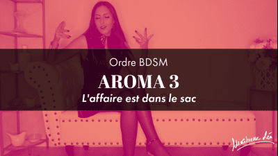 Ordre Aroma 3 * L'affaire Est Dans Le Sac