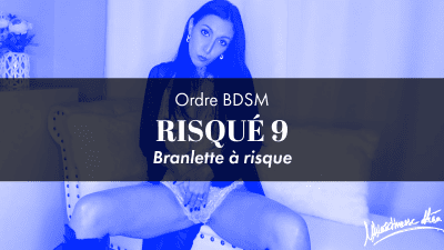 Ordre Risque 9 * Branlette A Risque