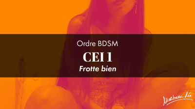 Ordre CEI 1 * Frotte Bien