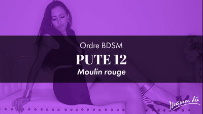 Ordre Pute 12 * Moulin Rouge