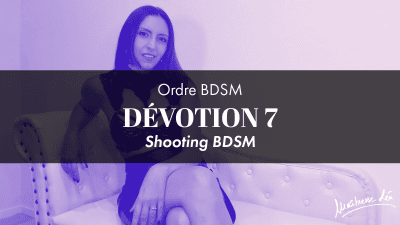 Ordre Devotion 7 * Shooting Bdsm
