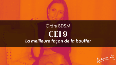 Ordre CEI 9 * La Meilleure Facon De La Bouffer