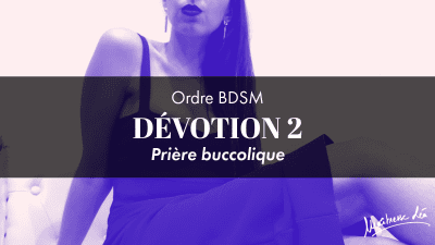 Ordre Devotion 2 * Priere Buccolique