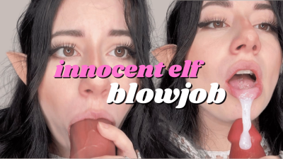Innocent Elf Blowjob And Surprise