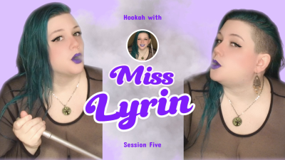 Hookah With Miss Lyrin