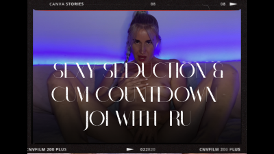 Sexy Seduction & Cum Countdown- JOI With Ru