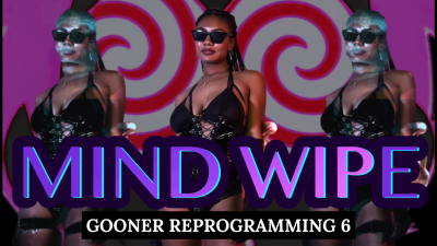 Gooner Reprogramming 6: End Of Year Mind Wipe
