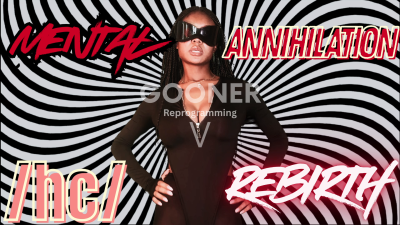 Gooner Reprogramming V: Mental Annihilation (Mind Fuck)