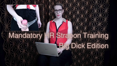 Mandatory HR Strapon Training: Big Dick Edition