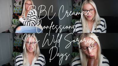 BBC Creampie Confessions: My Wild Sorority Days