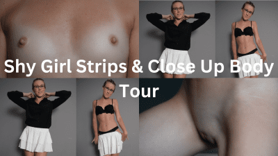 Shy Girl Strips & Close Up Body Tour